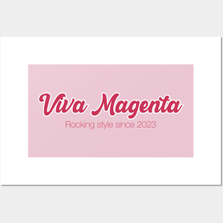 Viva Magenta: rocking style since 2023 Posters and Art